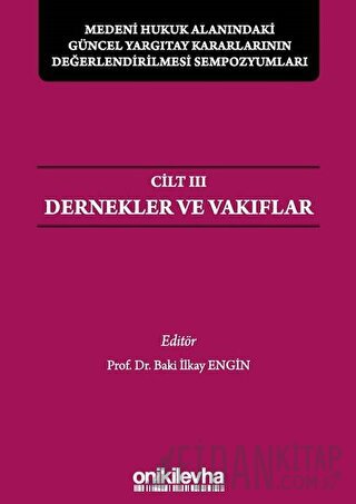 Medeni Hukuk Alanındaki Güncel Yargıtay Kararlarının Değerlendirilmesi