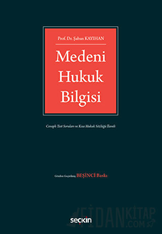 Medeni Hukuk Bilgisi Şaban Kayıhan