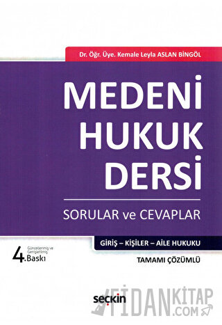 Medeni Hukuk Dersi Sorular ve Cevaplar Kemale Leyla Aslan Bingöl