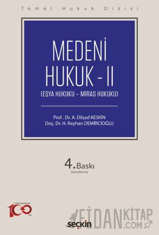 Temel Hukuk DizisiMedeni Hukuk – II &#40;THD&#41; &#40;Eşya Hukuku – M