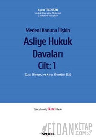 Medeni Kanuna İlişkin Asliye Hukuk Davaları C: 1 Dava Dilekçesi ve Kar