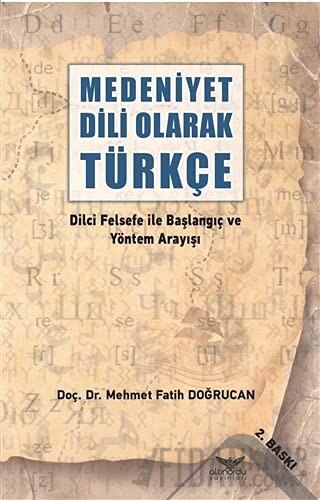 Medeniyet Dili Olarak Türkçe Mehmet Fatih Doğrucan