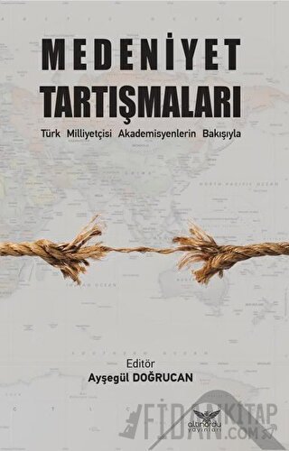 Medeniyet Tartışmaları Ayşegül Doğrucan