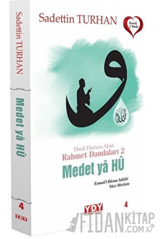 Medet Ya Hu - Ebedi Huzura Akan Rahmet Damlaları 2 Sadettin Turhan