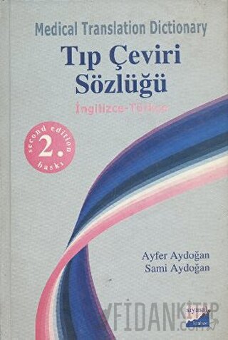 Medical Translation Dictionary Tıp Çeviri Sözlüğü (Ciltli) Ayfer Aydoğ