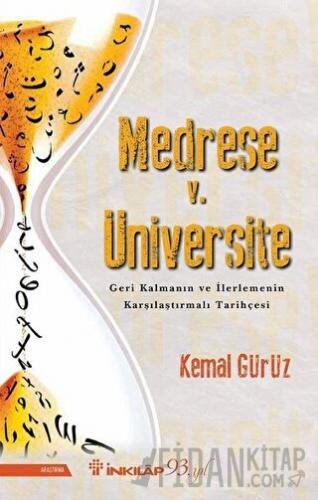 Medrese v. Üniversite: Geri Kalmanın ve İlerlemenin Karşılaştırmalı Ta