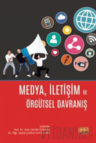 Medya İletişim ve Örgütsel Davranış Kolektif