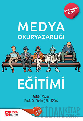 Medya Okuryazarlığı Eğitimi (Ekonomik Boy) Tekin Çelikkaya