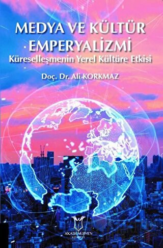 Medya ve Kültür Emperyalizmi Ali Korkmaz