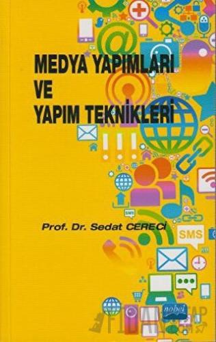 Medya Yapımları ve Yapım Teknikleri Sedat Cereci