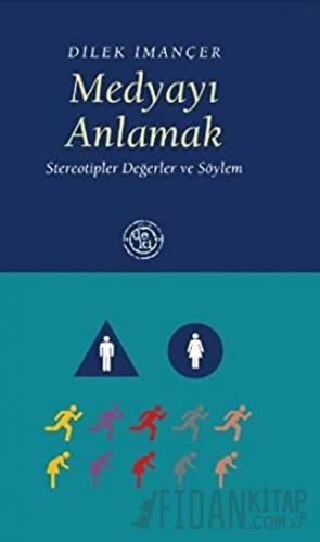 Medyayı Anlamak Dilek İmançer