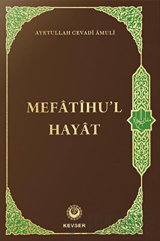 Mefatihu'l Hayat (Ciltli) Ayetullah Cevadi Amuli