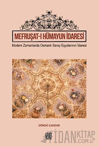 Mefruşat-ı Hümayun İdaresi Döndü Çavdar