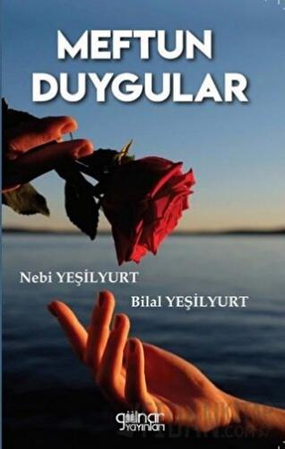 Meftun Duygular Bilal Yeşilyurt