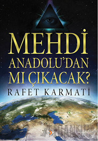 Mehdi Anadolu'dan mı Çıkacak? Rafet Karmati