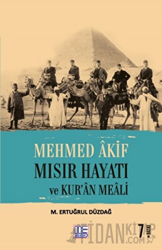 Mehmed Akif Mısır Hayatı ve Kur'an Meali M. Ertuğrul Düzdağ