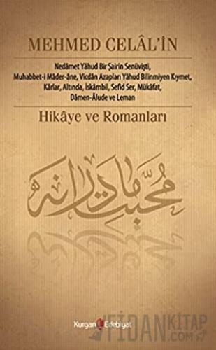 Mehmed Celal’in Hikâye ve Romanları Nurcan Şen