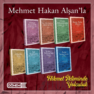 Mehmet Hakan Alşan’la Hikmet İkliminde Yolculuk Mehmet Hakan Alşan