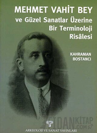 Mehmet Vahit Bey - Güzel Sanatlar Üzerine Bir Terminoloji Risalesi Kah