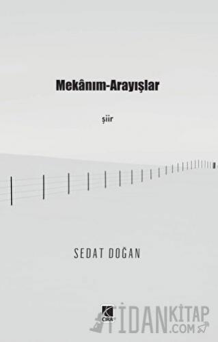 Mekanım - Arayışlar Sedat Doğan