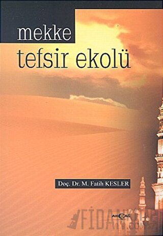 Mekke Tefsir Ekolü M. Fatih Kesler