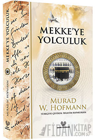 Mekkeye Yolculuk Murad Wilfried Hofmann