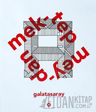 Mektep Meydan Galatasaray (Ciltli) Kolektif