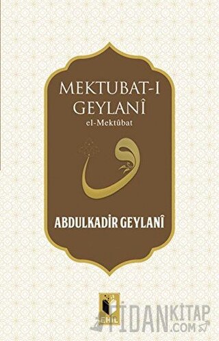 Mektubat-ı Geylani Abdulkadir Geylani