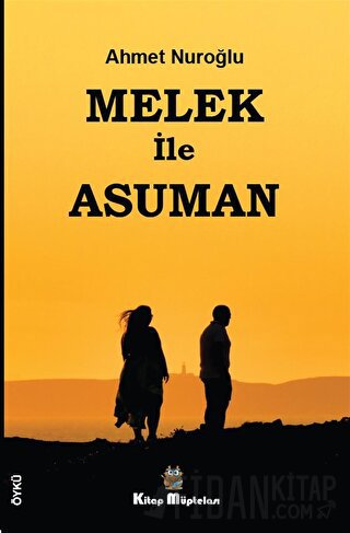 Melek ile Asuman Ahmet Nuroğlu