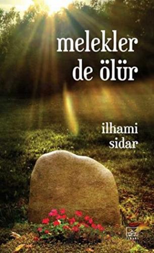 Melekler de Ölür İlhami Sidar