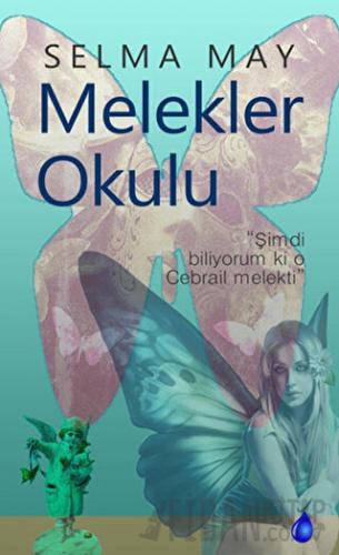 Melekler Okulu Selma May