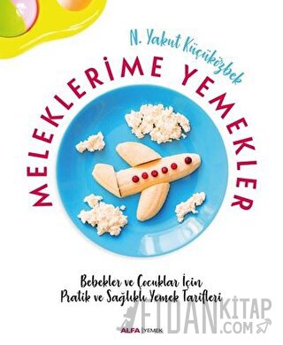 Meleklerime Yemekler N. Yakut Küçüközbek