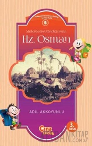 Meleklerin Utandığı İnsan Hz. Osman Adil Akkoyunlu