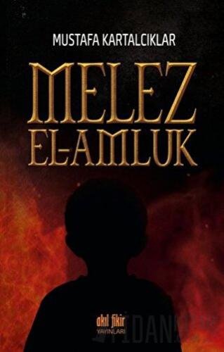 Melez - El Amluk Mustafa Kartalcıklar