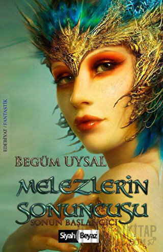 Melezlerin Sonuncusu Begüm Uysal