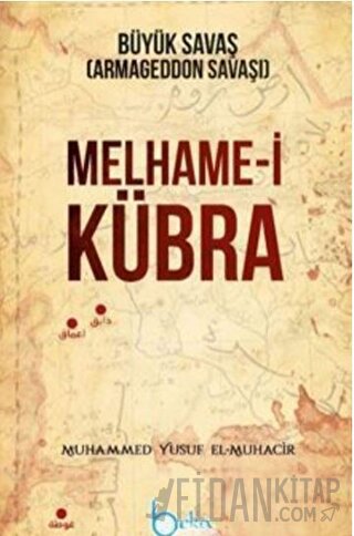 Melhame-i Kübra Büyük Savaş Muhammed Yusuf el-Muhacir