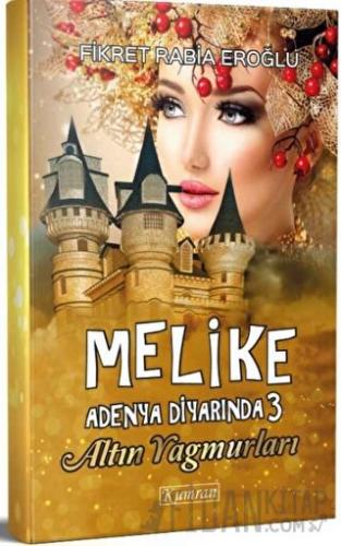 Melike Adenya Diyarında 3 - Altın Yağmurları Fikret Rabia Eroğlu