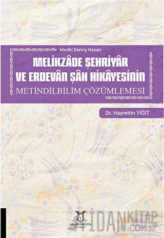 Melikzade Şehriyar ve Erdevan Şah Hikayesinin Metindilbilim Çözümlemes