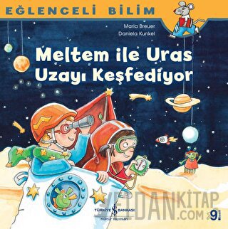 Meltem ile Uras Uzayı Keşfediyor - Eğlenceli Bilim Maria Breuer