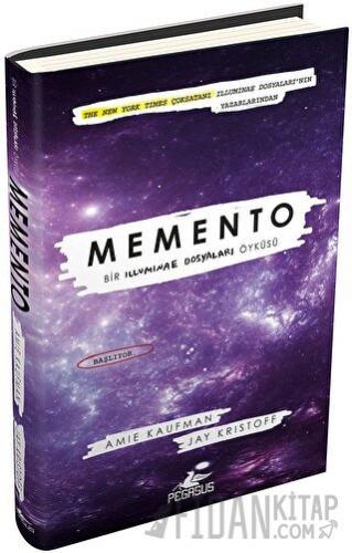 Memento: Bir İlluminae Dosyaları Öyküsü (Ciltli) Amie Kaufman