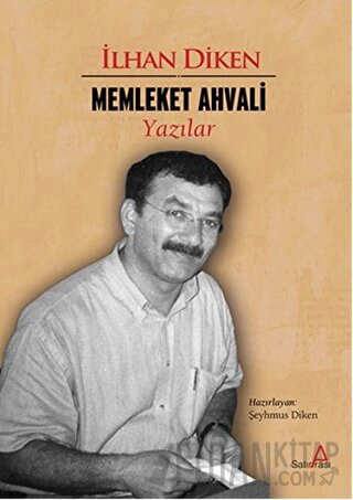 Memleket Ahvali İlhan Diken