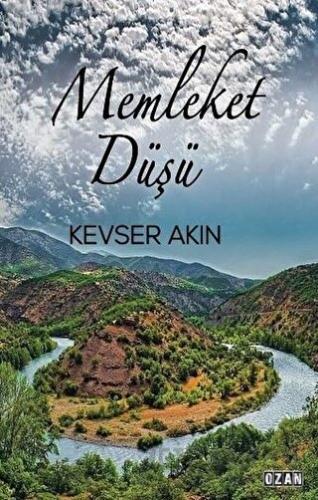 Memleket Düşü Kevser Akın