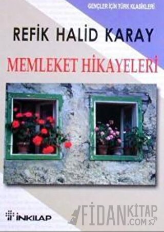 Memleket Hikayeleri Refik Halid Karay