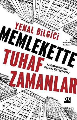 Memlekette Tuhaf Zamanlar Yenal Bilgici