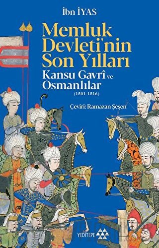 Memluk Devleti'nin Son Yılları: Kansu Gavri ve Osmanlılar (1501-1516) 