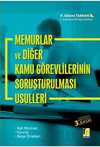 Memurlar ve Diğer Kamu Görevlilerinin Soruşturulması Usülleri R. Bülen