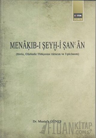 Menakıb-ı Şeyh-i Şan’an Mustafa Güneş