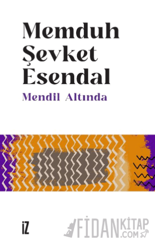 Mendil Altında Memduh Şevket Esendal