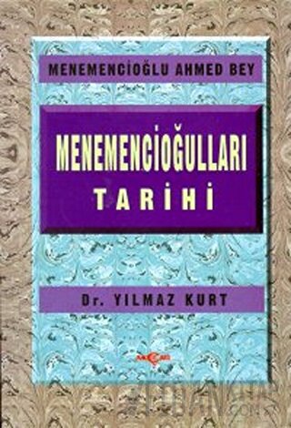 Menemencioğulları Tarihi Menemencioğlu Ahmed Bey