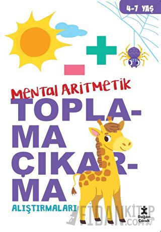 Mental Aritmetik Toplama Çıkarma Alıştırmaları Kolektif